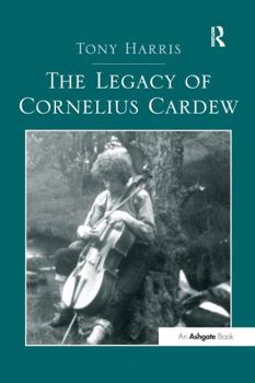 Paperback The Legacy of Cornelius Cardew Book