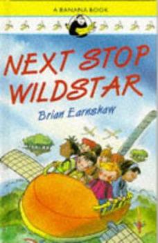 Hardcover Next Stop, Wild Star (Yellow Bananas) Book