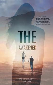 The Awakened - Book #1 of the Awakened Duology