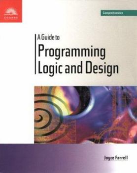 Paperback A Guide to Programming Logic and Design - Comprehensive Book