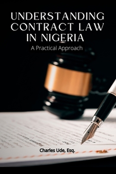 Paperback Understanding Contract Law in Nigeria: A Practical Approach Book