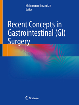 Hardcover Recent Concepts in Gastrointestinal (GI) Surgery Book