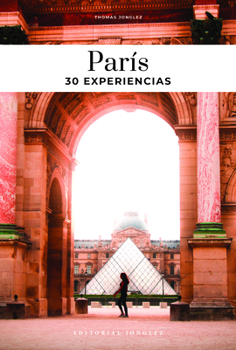 Paperback París: 30 Experiencias [Spanish] Book