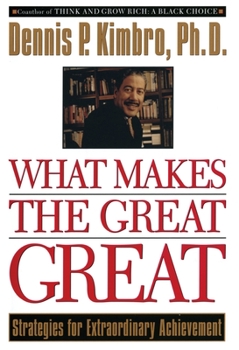 Paperback What Makes the Great Great: Strategies for Extraordinary Achievement Book