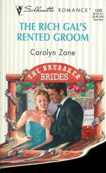 Rich Gal'S Rented Groom (The Brubaker Brides) (Silhouette Romance, 1339) - Book #4 of the Brubaker Brides