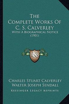 The Complete Works of C. S. Calverley