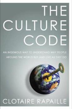 Hardcover The Culture Code: An Ingenious Way to Understand Why People Around the World Buy and Live as They Do Book