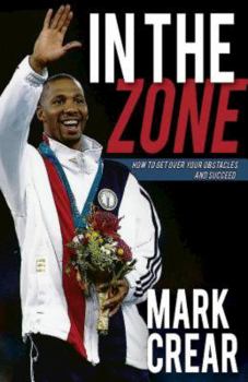 Paperback In the Zone: How to Get Over Your Obstacles and Succeed Book