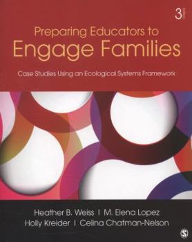 Paperback Preparing Educators to Engage Families: Case Studies Using an Ecological Systems Framework Book