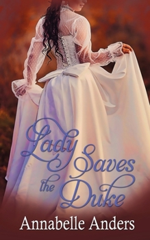 Paperback Lady Saves the Duke Book