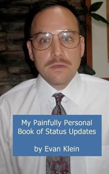Paperback My Painfully Personal Book of Status Updates Book