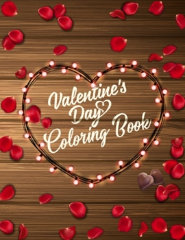 Paperback Valentine's Day Coloring Book: Happy Valentine's Day Coloring Book for Men and Women - 14 February Valentine Day Coloring Book Gift for Adult Relaxat Book