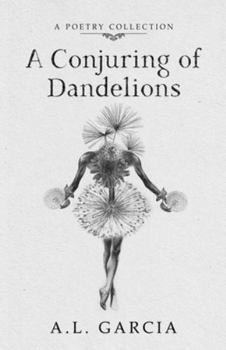 Paperback A Conjuring of Dandelions Book