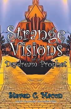 Paperback Strange Visions of a Daydream Prophet Book