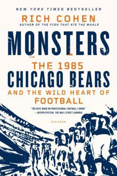 Paperback Monsters: The 1985 Chicago Bears and the Wild Heart of Football Book