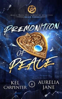 Paperback Premonition of Peace: Her Immortal Monsters Book 3 Book