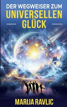 Paperback Der Wegweiser zum universellen Glück [German] Book
