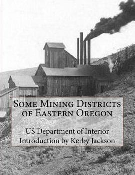 Paperback Some Mining Districts of Eastern Oregon Book