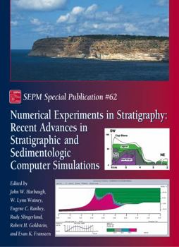 Hardcover Numerical Experiments in Stratigraphy: Recent Advances in Stratigraphic and Sedimentologic Computer Book