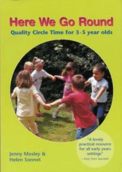 Paperback Here We Go Round : Quality Circle Time for 3-5 Year Olds Book
