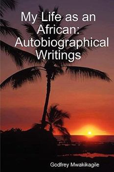 Paperback My Life as an African: Autobiographical Writings Book