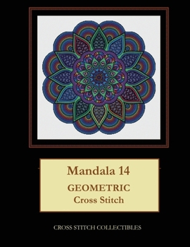 Paperback Mandala 14: Geometric Cross Stitch Pattern [Large Print] Book