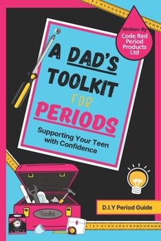 Paperback A Dad's ToolKit For Periods Book