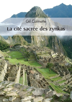 Paperback La cité sacrée des zynkas [French] Book