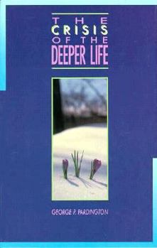 Paperback The Crisis of the Deeper Life Book