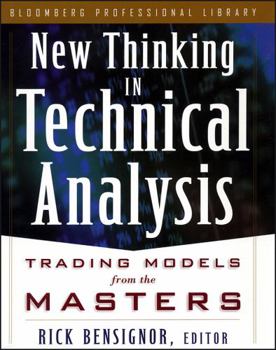 Hardcover New Thinking in Technical Analysis: Trading Models from the Masters Book