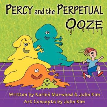 Paperback Percy and the Perpetual Ooze Book