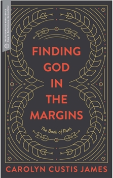 Paperback Finding God in the Margins: The Book of Ruth Book