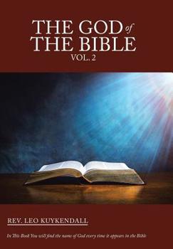 Hardcover The God of the Bible Vol. 2: In This Book You Will Find the Name of God Every Time It Appears in the Bible Book