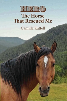 Paperback Hero The Horse That Rescued Me Book