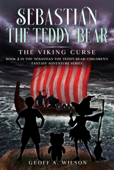 Paperback Sebastian the teddy-bear: the Viking curse Book