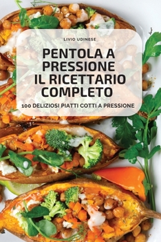Paperback Pentola a Pressione Il Ricettario Completo [Italian] Book