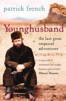 Paperback Younghusband: The Last Great Imperial Adventurer Book