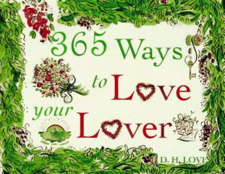 Hardcover 365 Ways to Love Your Lover Book