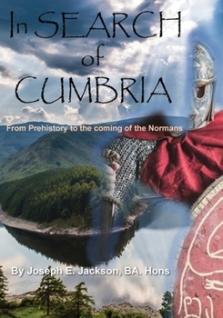 Paperback In Search of Cumbria: From the Ice Age to the Coming of the Normans Book