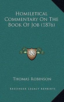 Paperback Homiletical Commentary On The Book Of Job (1876) Book