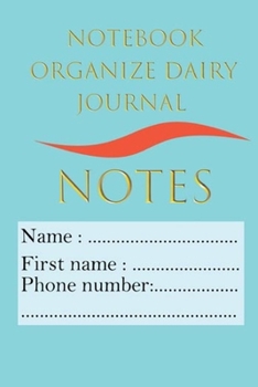 Paperback Organize dairy journal: : Notebook, notes, and sketch. Simple format for notes and transcribing important appointments. (120 pages - 6x9) is o Book