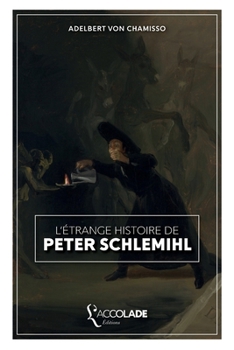 L'Étrange histoire de Peter Schlemihl: bilingue allemand/français (avec lecture audio intégrée) (French Edition)