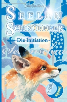 Paperback Seelenschnüffler: Die Initiation [German] Book