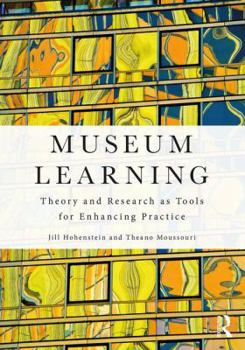 Paperback Museum Learning: Theory and Research as Tools for Enhancing Practice Book