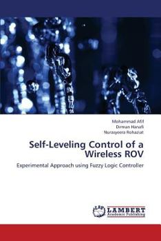 Paperback Self-Leveling Control of a Wireless ROV Book