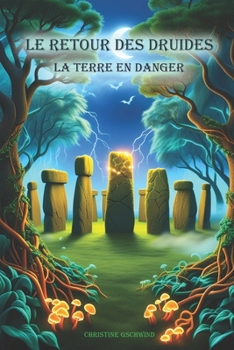 Paperback Le retour des druides: "La Terre en danger" [French] Book