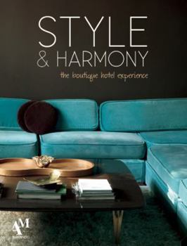 Style and Harmony: the boutique hotel experience