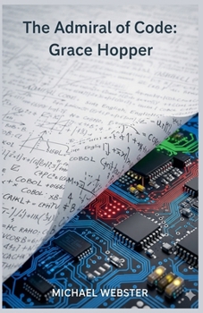 Paperback The Admiral of Code: Grace Hopper Book