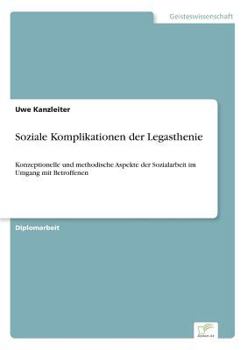 Paperback Soziale Komplikationen der Legasthenie: Konzeptionelle und methodische Aspekte der Sozialarbeit im Umgang mit Betroffenen [German] Book