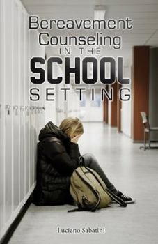 Paperback Bereavement Counseling in the School Setting Book